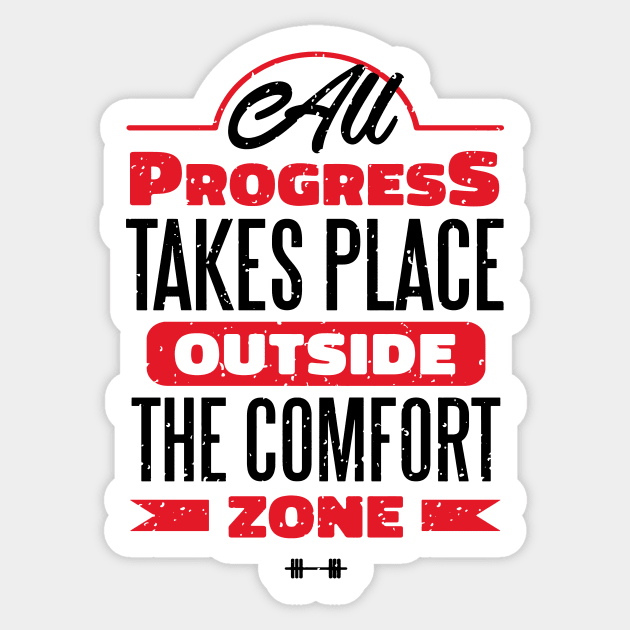 Fitness Gym Motivational Quote All Progress Takes Outside The Comfort Zone Sticker by star trek fanart and more